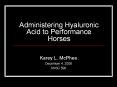 Administering Hyaluronic Acid to Performance Horses PowerPoint PPT Presentation
