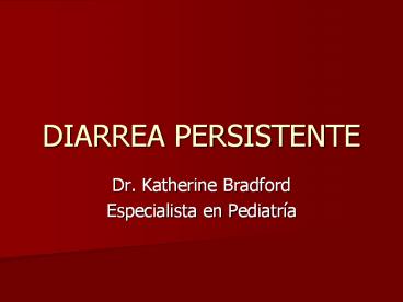 DIARREA PERSISTENTE
