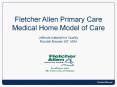 Fletcher Allen Primary Care Medical Home Model of Care Jeffords Institute for Quality Randall Messier MT, MSA PowerPoint PPT Presentation