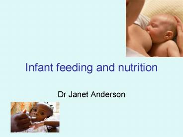 Infant feeding and nutrition