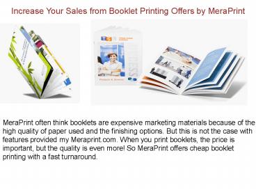 Increase Your Sales from Booklet Printing Offers by MeraPrint