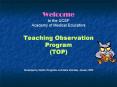 Welcome to the UCSF Academy of Medical Educators Teaching Observation Program (TOP) PowerPoint PPT Presentation