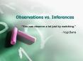 Observations vs. Inferences PowerPoint PPT Presentation