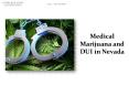 Medical marijuana and DUI in Nevada PowerPoint PPT Presentation