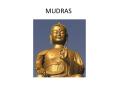 MUDRAS PowerPoint PPT Presentation