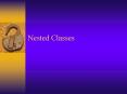 Nested Classes PowerPoint PPT Presentation