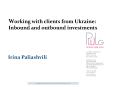 Working with clients from Ukraine: Inbound and outbound investments PowerPoint PPT Presentation
