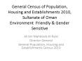 General Census of Population, Housing and Establishments 2010, Sultanate of Oman Environment Friendly PowerPoint PPT Presentation