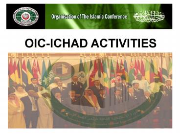 OIC-ICHAD ACTIVITIES