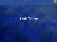 Unit Three PowerPoint PPT Presentation