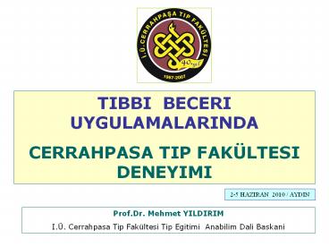 TIBBI BECERI UYGULAMALARINDA