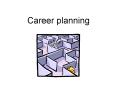 Career planning PowerPoint PPT Presentation