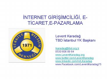 INTERNET GIRISIMCILIGI, E-TICARET,E-PAZARLAMA