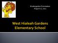 West Hialeah Gardens Elementary School PowerPoint PPT Presentation