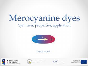 Merocyanine dyes Synthesis, properties, application