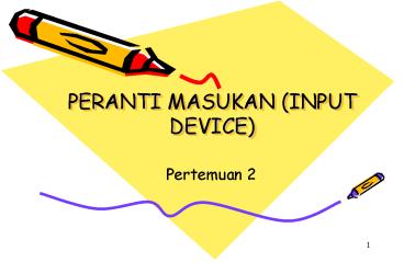 PERANTI MASUKAN (INPUT DEVICE)