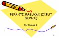 PERANTI MASUKAN (INPUT DEVICE) PowerPoint PPT Presentation