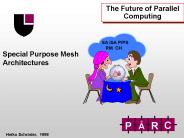 The Future of Parallel Computing