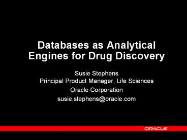 Databases as Analytical Engines for Drug Discovery