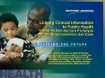 Linking Clinical Information to Public Health The NHIN Architecture Prototype and the Biosurveillance Use Case PowerPoint PPT Presentation