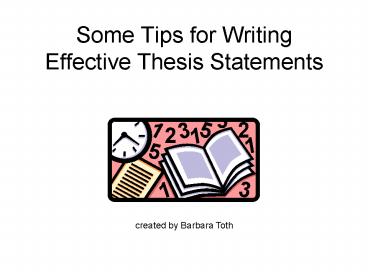 Some Tips for Writing Effective Thesis Statements
