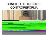 CONCILIO DE TRENTO E CONTROREFORMA