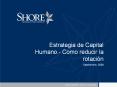 Estrategia de Capital Humano.- Como reducir la rotaci PowerPoint PPT Presentation