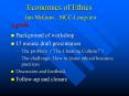 Economics of Ethics    Jim McGraw, MCC-Longview Agenda PowerPoint PPT Presentation