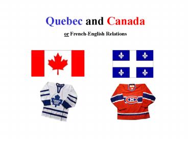 Quebec and Canada