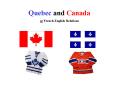 Quebec and Canada PowerPoint PPT Presentation