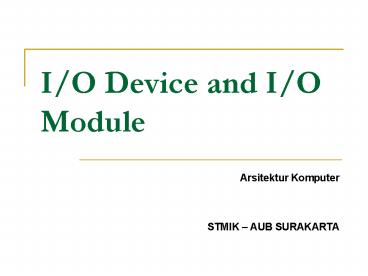 I/O Device and I/O Module
