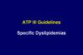 ATP III Guidelines Specific Dyslipidemias PowerPoint PPT Presentation