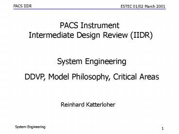 PACS Instrument  Intermediate Design Review (IIDR)
