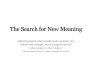 The Search for New Meaning
