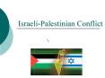 Israeli-Palestinian Conflict PowerPoint PPT Presentation