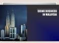 DOING BUSINESS IN MALAYSIA PowerPoint PPT Presentation