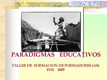 PARADIGMAS  EDUCATIVOS