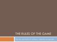 The Rules of the Game PowerPoint PPT Presentation
