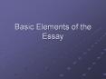 Basic Elements of the Essay PowerPoint PPT Presentation