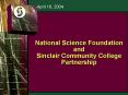 National Science Foundation and Sinclair Community College Partnership PowerPoint PPT Presentation