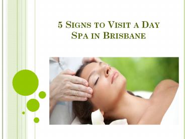 5 Signs to Visit a Day Spa in Brisbane