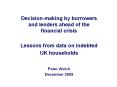 Decision-making by borrowers and lenders ahead of the financial crisis PowerPoint PPT Presentation