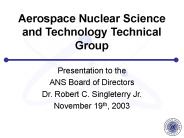 Aerospace Nuclear Science and Technology Technical Group