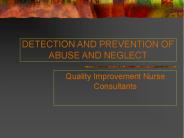 DETECTION AND PREVENTION OF ABUSE AND NEGLECT