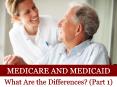 Medicare and Medicaid: What Are the Differences Part 1 PowerPoint PPT Presentation