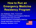 How to Run an Emergency Medicine Residency Program PowerPoint PPT Presentation