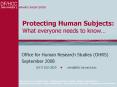Protecting Human Subjects: What everyone needs to know PowerPoint PPT Presentation