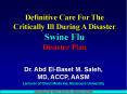 Definitive Care For The Critically Ill During A Disaster Swine Flu Disaster Plan PowerPoint PPT Presentation