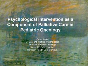 Psychological Intervention as a Component of Palliative Care in Pediatric Oncology