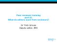 Peer reviewer training part II: What do editors want from reviewers? PowerPoint PPT Presentation